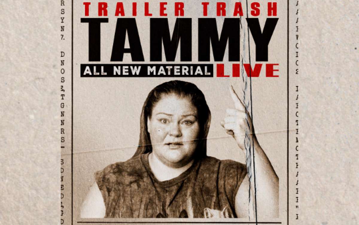 Trailer Trash Tammy Live